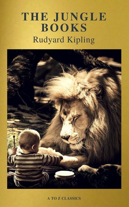 The Jungle Books (Active TOC, Free Audiobook) (A to Z Classics) - Rudyard Kipling - ebook