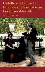 L'idylle rue Plumet et l'épopée rue Saint-Denis (Les misérables #4)