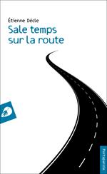Sale temps sur la route