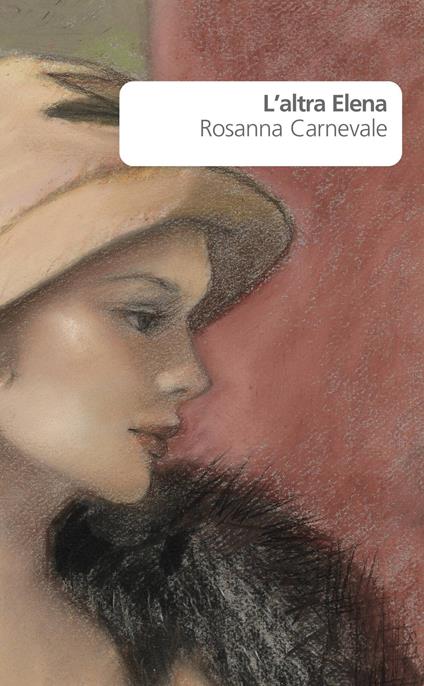 L'altra Elena - Rosanna Carnevale - copertina