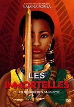 Les Immortelles (ebook) - Tome 02 Les Guerrières sans pitié