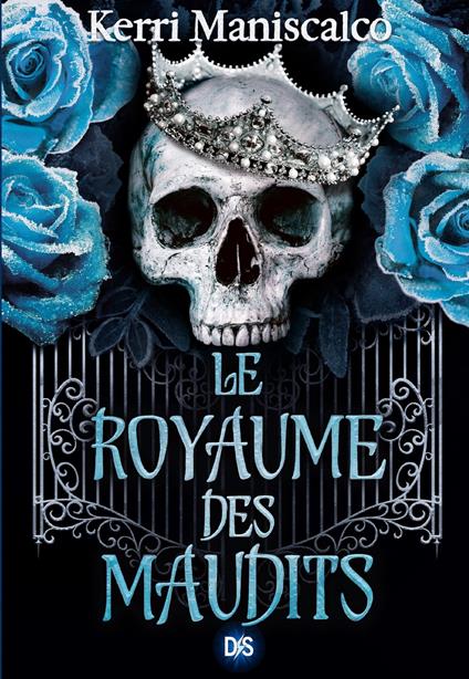 Le Royaume des maudits (e-book) - Tome 02 - Kerri Maniscalco,Nicolas Ancion,Axelle DEMOULIN - ebook