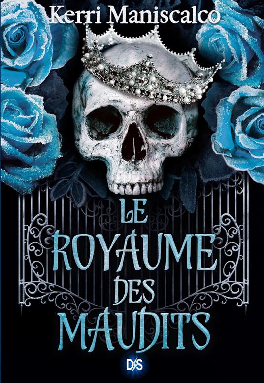 Le Royaume des maudits (e-book) - Tome 02 - Kerri Maniscalco,Nicolas Ancion,Axelle DEMOULIN - ebook
