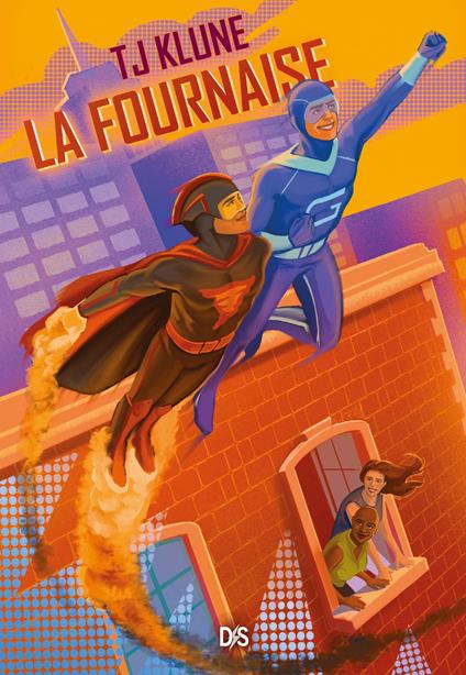Les extraordinaires (e-book) - Tome 03 La Fournaise - T. J. Klune,Isabelle TROIN - ebook