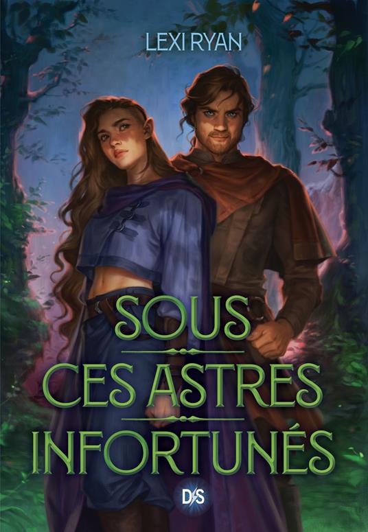 Sous ces astres infortunés - Tome 01 (e-book) - Lexi Ryan,Anne-Judith DESCOMBEY - ebook
