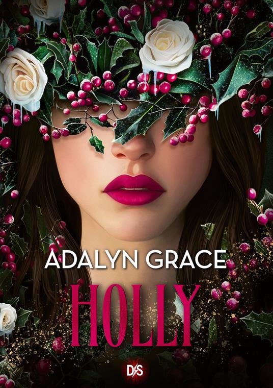 Belladonna - Tome 3.5 Holly (e-book) - Adalyn Grace,Hélène Bury - ebook