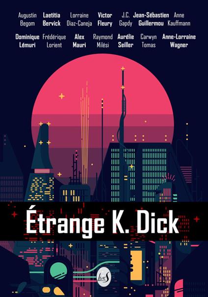 Étrange K. Dick