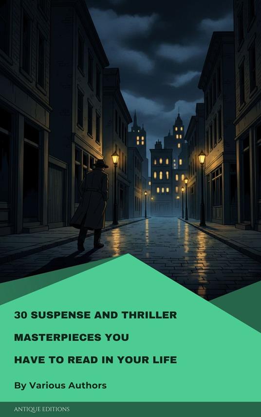 30 Suspense and Thriller Masterpieces you have to read in your life