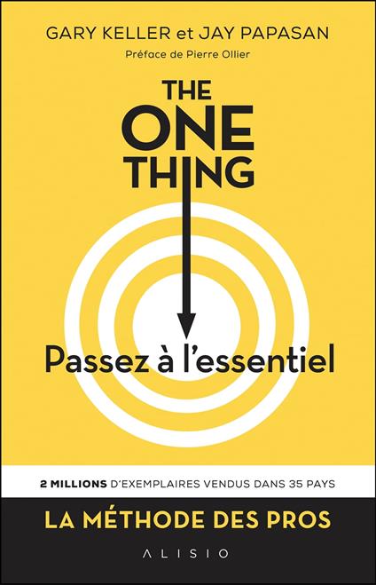 The One Thing : Passez à l'essentiel