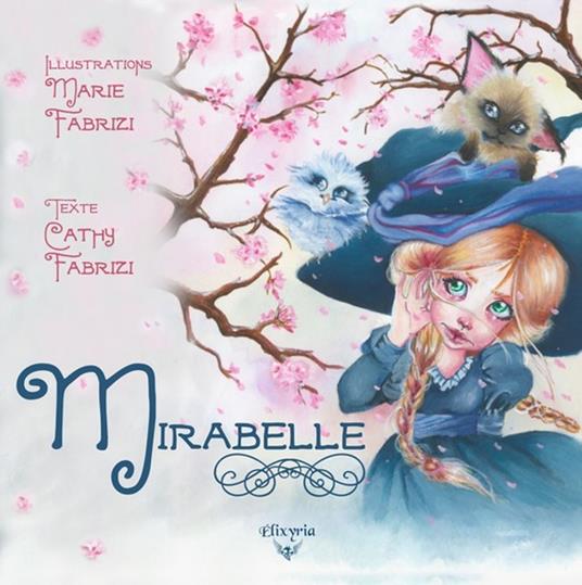 Mirabelle - Cathy Fabrizi,Marie Fabrizi - ebook