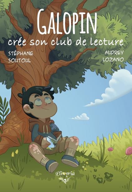Galopin crée son club de lecture - Stéphane Soutoul,Audrey Lozano - ebook