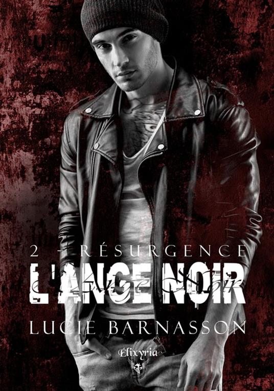 L'ange noir - 2 - Résurgence