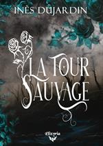 La tour sauvage