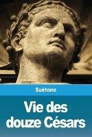 Vie des douze Cesars - Suetone - cover
