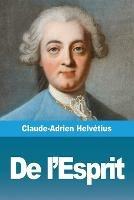 De l'Esprit - Claude-Adrien Helvetius - cover