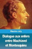 Dialogue aux enfers entre Machiavel et Montesquieu - Maurice Joly - cover