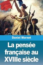 La pensée française au XVIIIe siècle