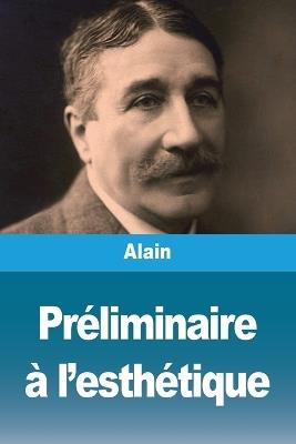 Préliminaire à l'esthétique - Alain - cover