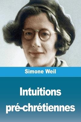 Intuitions pré-chrétiennes - Simone Weil - cover