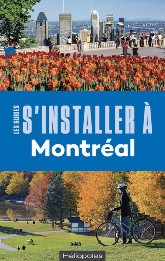 S'installer à Montréal (5e éd.)