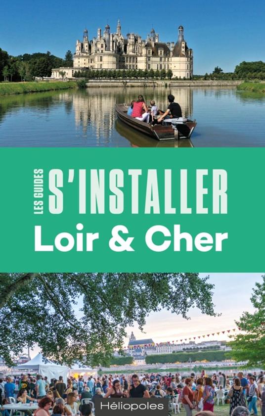S'installer dans le Loir-et-Cher