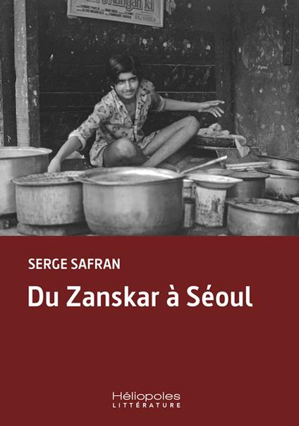 Du Zanskar à Séoul