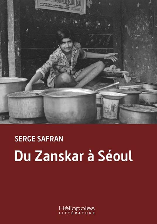 Du Zanskar à Séoul