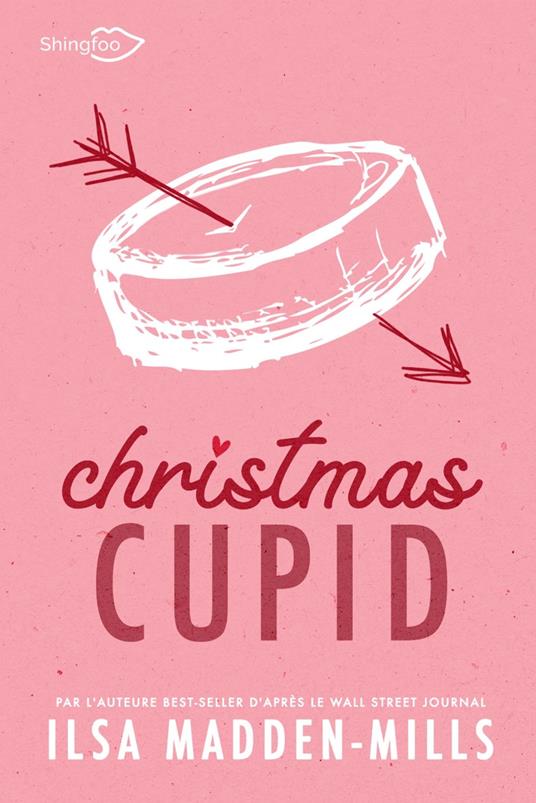 Christmas Cupid - Ilsa Madden-Mills - ebook