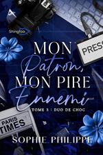 Mon Patron, Mon PIRE Ennemi Tome 3