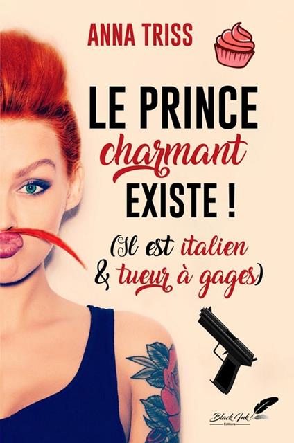 Le prince charmant existe ! Il est italien et tueur à gages