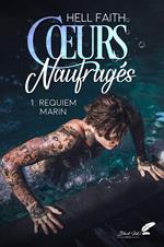 Coeurs naufragés, tome 1 : Requiem marin