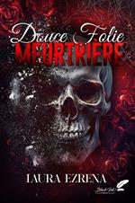 Douce folie meurtrière (dark romance)
