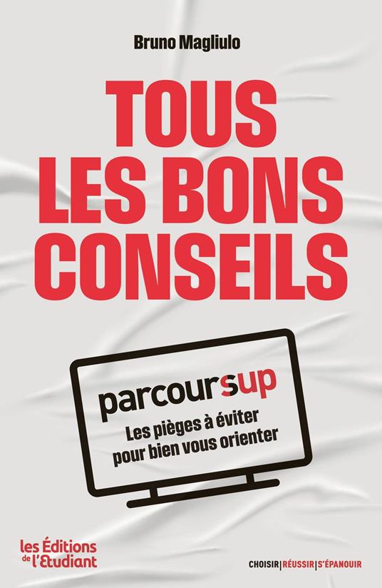Parcoursup : Tous les bons conseils
