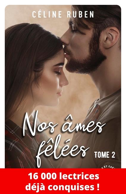 Nos âmes fêlées - Tome 2 - Céline Ruben - ebook