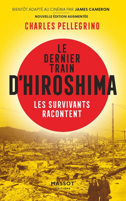 Le dernier train d'Hiroshima - Les survivants racontent