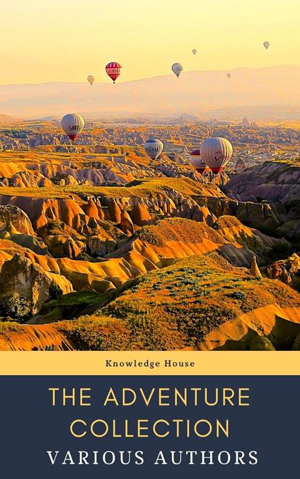 The Adventure Collection: Treasure Island, The Jungle Book, Gulliver's Travels, White Fang... - knowledge house,Rudyard Kipling,Jack London,Howard Pyle - ebook