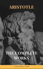 Aristotle: The Complete Works