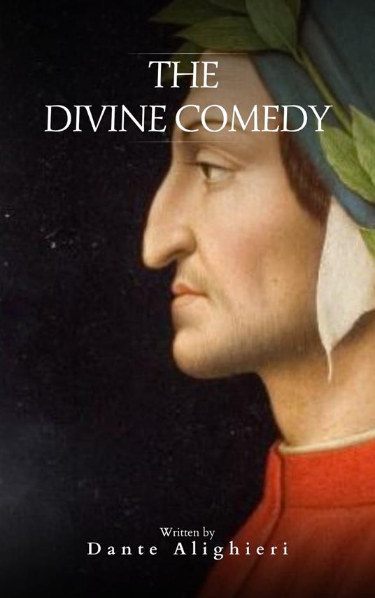 The Divine Comedy ([TRANSLATED by Henry Wadsworth Longfellow with Active TOC, Free Audiobook)