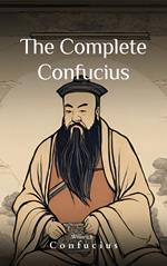 The Complete Confucius