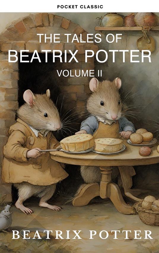 The Complete Beatrix Potter Collection vol 2 : Tales & Original Illustrations - Beatrix Potter - ebook