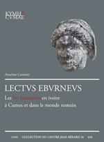 Lectvs Ebvrnevs. Les lits funéraires en ivoire à Cumes et dans le monde romain