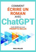 Comment écrire un roman avec ChatGPT