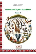 Contes Poétiques d'Afrique: Saison 2