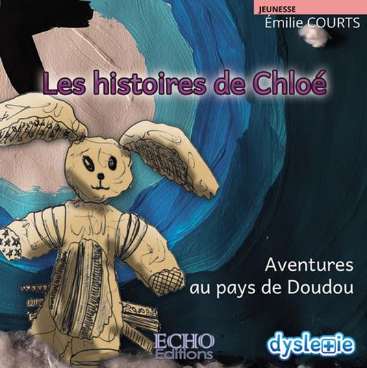 Les histoires de Chloé - Émilie Courts - ebook
