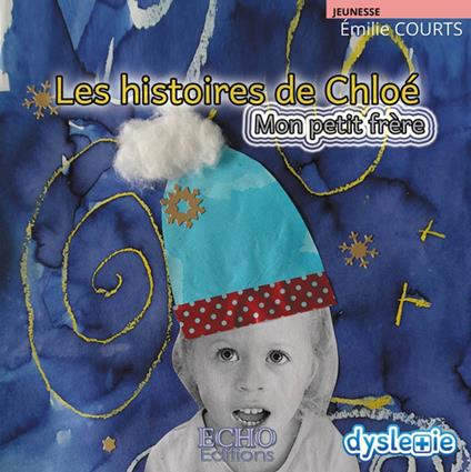 Les histoires de Chloé - Mon petit frère - Émilie Courts - ebook