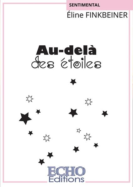 Au-delà des étoiles - Éline Finkbeiner - ebook