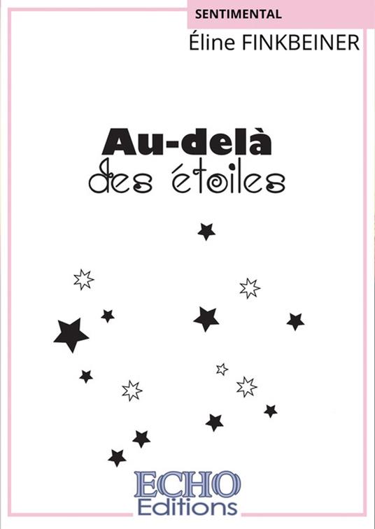 Au-delà des étoiles - Éline Finkbeiner - ebook