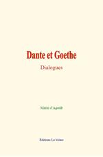 Dante et Goethe : Dialogues