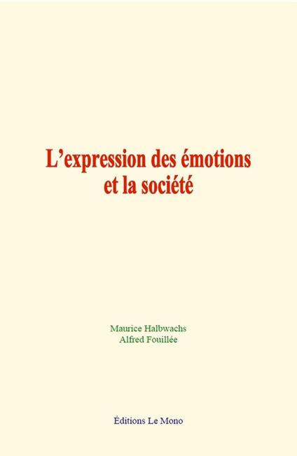L’expression des émotions et la société