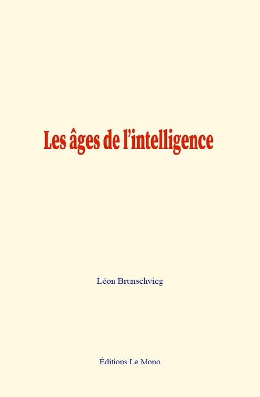 Les âges de l’intelligence